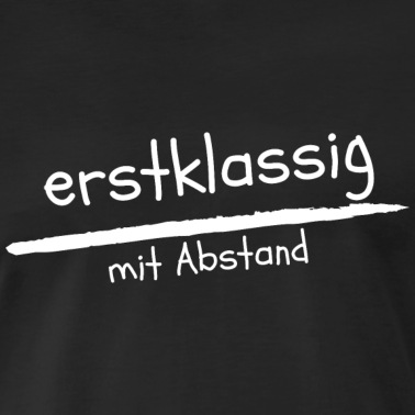 Klassenfahrt T-Shirt - erstklassig - mit Abstand