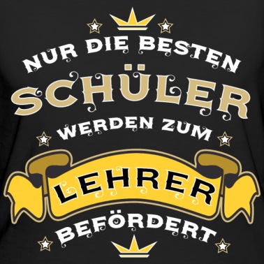 Klassenfahrt T-Shirt - nur die besten Schüler werden zum Lehrer befördert