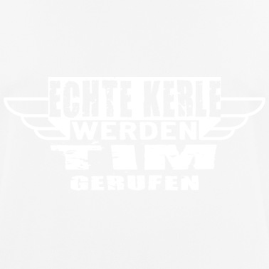 Klassenfahrt T-Shirt - Echte Kerle werden Tim gerufen