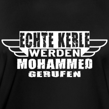 Klassenfahrt T-Shirt - Echte Kerle werden Mohammed gerufen