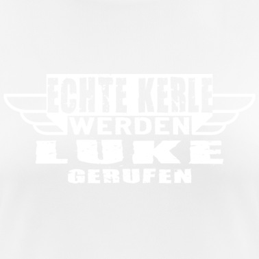 Klassenfahrt T-Shirt - Echte Kerle werden Luke gerufen