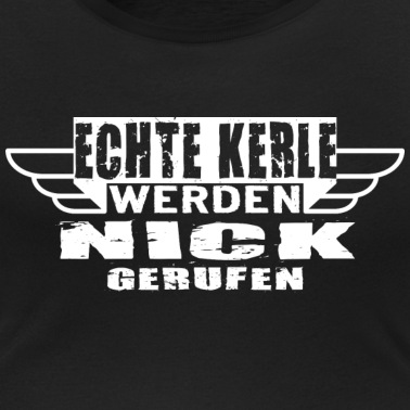 Klassenfahrt T-Shirt - Echte Kerle werden Nick gerufen