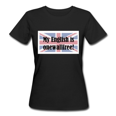 Klassenfahrt T-Shirt - My English is onewallfree einwandfrei