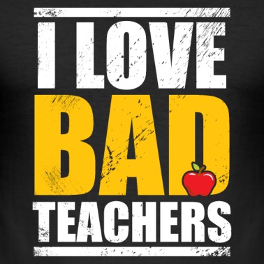 Klassenfahrt T-Shirt - I Love Bad Teachers Böse Lehrer Geschenk Spruch