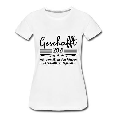 Klassenfahrt T-Shirt - Abitur Abschluss Klasse 2021 Geschafft Abi Legende