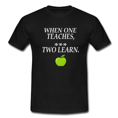 Klassenfahrt T-Shirt - Wenn einer lehrt lernen Zwei, When one teaches,two