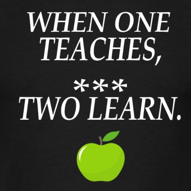 Klassenfahrt T-Shirt - Wenn einer lehrt lernen Zwei, When one teaches,two