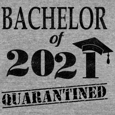 Klassenfahrt T-Shirt - BACHELOR OF 2021 QUARANTINED Corona Virus Abitur