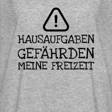 Klassenfahrt T-Shirt - Hausaufgaben Gefährden Meine Freizeit