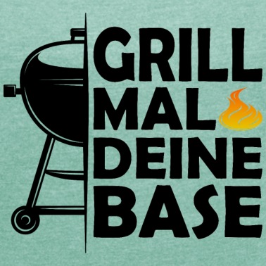Klassenfahrt T-Shirt - Grill mal deine Base