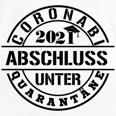 Klassenfahrt T-Shirt - Abi Abitur 2021 Abschlussklasse unter Quarantäne