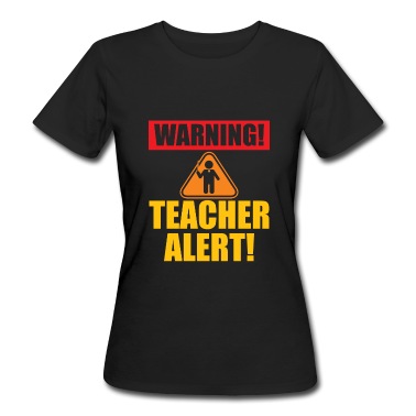 Klassenfahrt T-Shirt - Warning Teacher Alert Achtung Lehrer Alarm