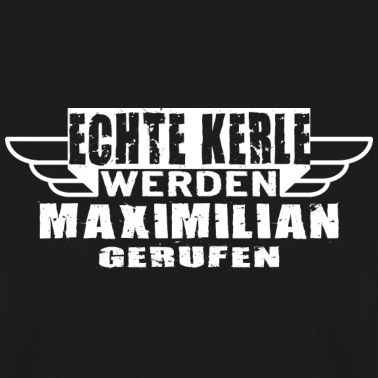Klassenfahrt Pullover - Echte Kerle werden Maximilian gerufen