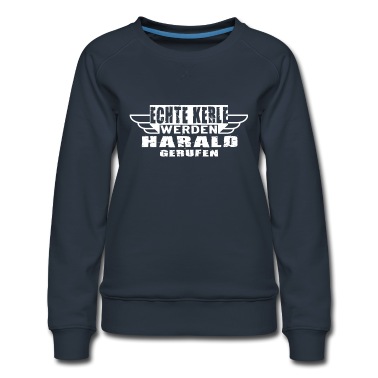 Klassenfahrt Pullover - Echte Kerle werden Harald gerufen