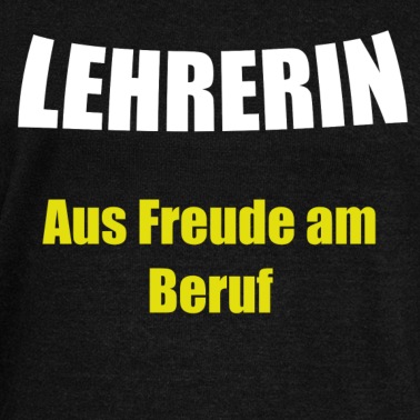 Klassenfahrt Pullover - Lehrerin aus Freude am Beruf , Spruch shirt