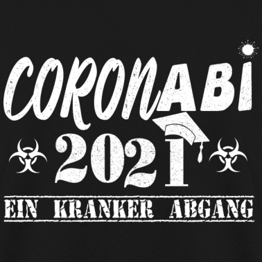 Klassenfahrt Pullover - Corona Abi 2021 Ein Kranker Abgang Abitur