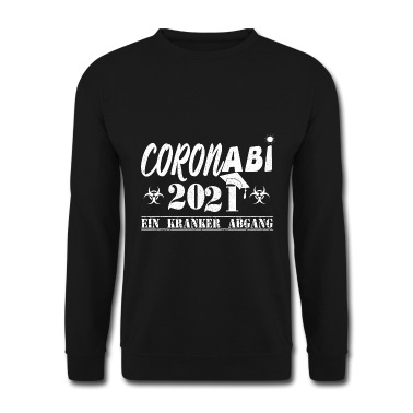 Klassenfahrt Pullover - Corona Abi 2021 Ein Kranker Abgang Abitur