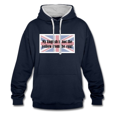 Klassenfahrt Hoodie - My English is not the yellow from the egg