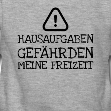 Klassenfahrt Hoodie - Hausaufgaben Gefährden Meine Freizeit