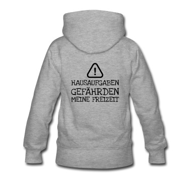 Klassenfahrt Hoodie - Hausaufgaben Gefährden Meine Freizeit