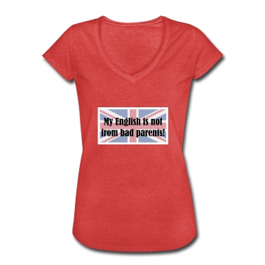 Klassenfahrt T-Shirt - My English not from bad parents