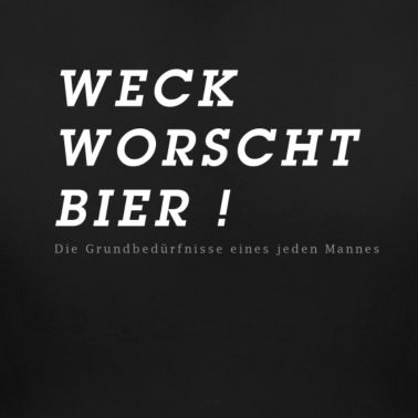 Klassenfahrt T-Shirt - Weck Worscht und Bier Grundbedürfnisse