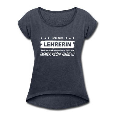 Klassenfahrt T-Shirt - Lehrerin Hat Immer Recht