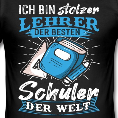 Klassenfahrt T-Shirt - Stolzer Lehrer der besten Schüler der Welt Spruch
