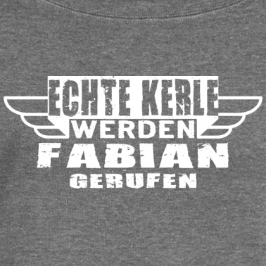 Klassenfahrt Pullover - Echte Kerle werden Fabian gerufen