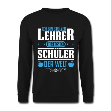 Klassenfahrt Pullover - Stolzer Lehrer der besten Schüler der Welt Spruch