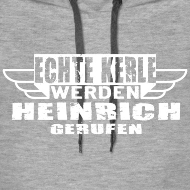 Klassenfahrt Hoodie - Echte Kerle werden Heinrich gerufen