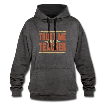 Klassenfahrt Hoodie - Trust me I’m a Teacher Ich bin Lehrer Lehrerin Ide