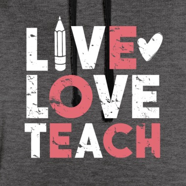 Klassenfahrt Hoodie - Live Love Teach Lehrer Geschenk Spruch Idee