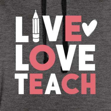 Klassenfahrt Hoodie - Live Love Teach Lehrer Geschenk Spruch Idee