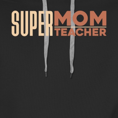 Klassenfahrt Hoodie - Super Mom Teacher Mutter Lehrerin Geschenk