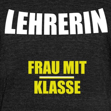 Klassenfahrt T-Shirt - Lehrerin Frau mit Klasse,Humorvoller Spruch,Schule