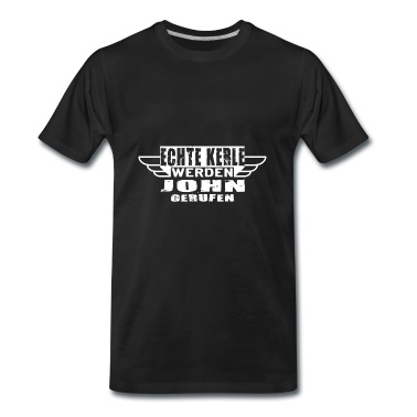 Klassenfahrt T-Shirt - Echte Kerle werden John gerufen