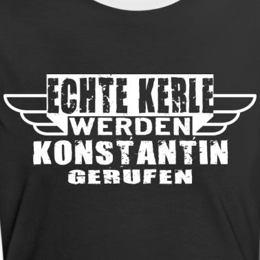 Klassenfahrt T-Shirt - Echte Kerle werden Konstantin gerufen