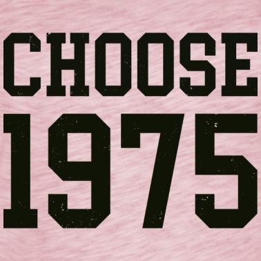 Klassenfahrt T-Shirt - 1975 choose