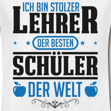 Klassenfahrt T-Shirt - Stolzer Lehrer der besten Schüler der Welt Spruch
