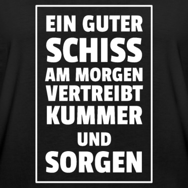Klassenfahrt T-Shirt - SCHISS AM MORGEN KUMMER UND SORGEN GESCHENK KACKE