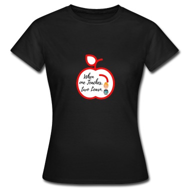 Klassenfahrt T-Shirt - Lehrer When one teaches two learn, Geschenkidee