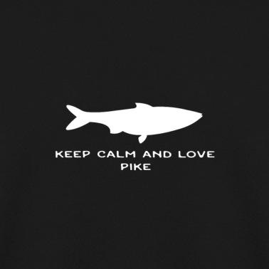 Angeln Pullover - Pike - Keep calm and love pike