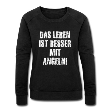 Angeln Pullover - Angeln - Das Leben ist besser mit Angeln