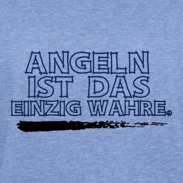 Angeln Pullover - Angeln ist das einzig Wahre - Angeln