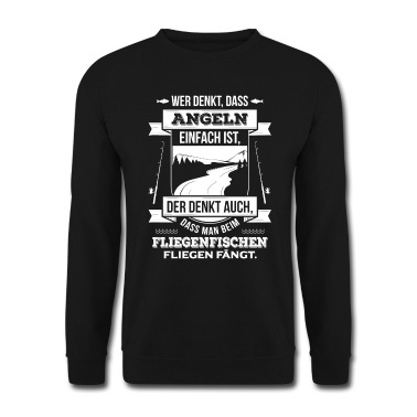 Angeln Pullover - Angeln ist nicht einfach