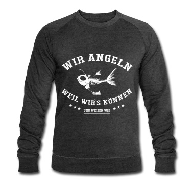 Angeln Pullover - Angeln weil wir es können