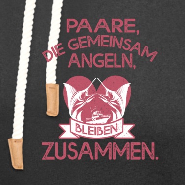 Angeln Hoodie - Paarshirt Anglerin Anglerpaar Gemeinsam angeln