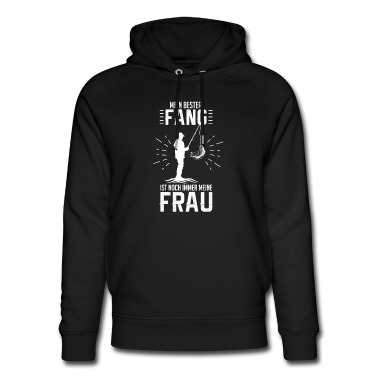 Angeln Hoodie - Mein bester Fang ist noch immer meine Frau