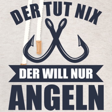 Angeln Hoodie - Der tut nix will nur Angeln Geschenk Angler Shirt